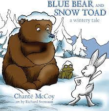 Blue Bear and Snow Toad - A Wintery Tale Picture Book