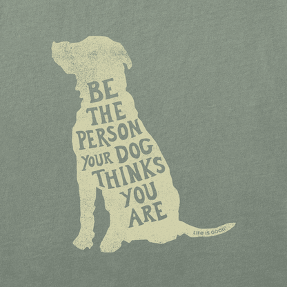 Men's Be the Person Dog Short Sleeve Tee - Moss Green