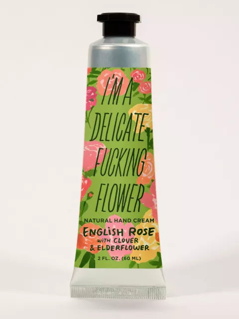 I'm A Delicate Fucking Flower Hand Cream  - English Rose With Clover Elderflower